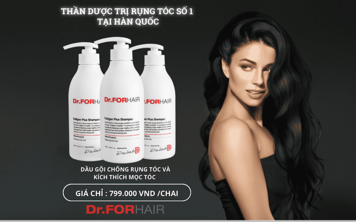 Dầu gội Dr.ForHair - “Thần dược trị rụng tóc” hay chỉ là chiêu trò quảng cáo lừa dối khách hàng?